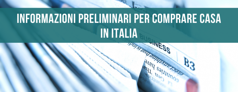 Informazioni preliminari per comprare casa in Italia