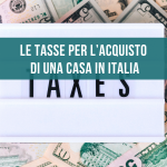 Le tasse per l’acquisto di una casa in Italia