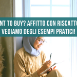 Rent to buy? Affitto con riscatto? Vediamo degli esempi pratici!