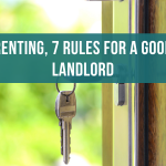 Renting, 7 rules for a good landlord