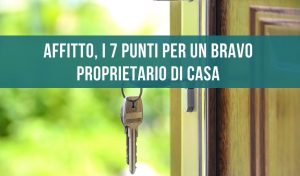 Affitto, i 7 punti per un bravo proprietario di casa