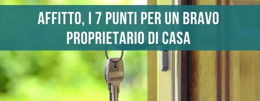 Affitto, i 7 punti per un bravo proprietario di casa