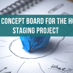 The Concept Board for the Home Staging project