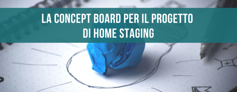 La concept board per il progetto di home staging