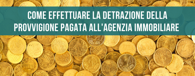 ParagrafoFAQs Come effettuare la detrazione della provvigione pagata all'agenzia immobiliare