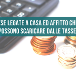 Spese legate a casa ed affitto che si possono scaricare dalle tasse