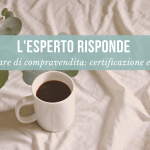 Preliminare di Compravendita - L'esperto risponde (Certificazione Energetica, Terreni e Tributi Speciali)