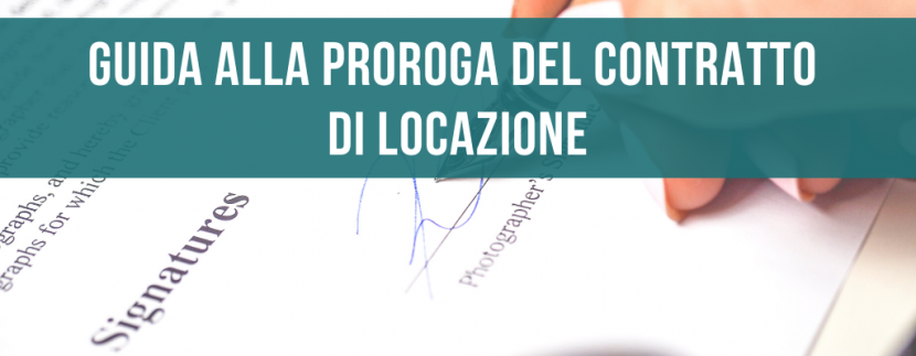 Guida alla proroga del contratto di locazione