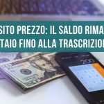 Deposito prezzo: Il saldo rimane al notaio fino alla trascrizione