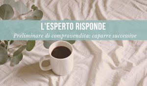 L ésperto risponde - caparra successiva