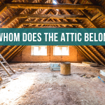 To whom does the attic belong to?