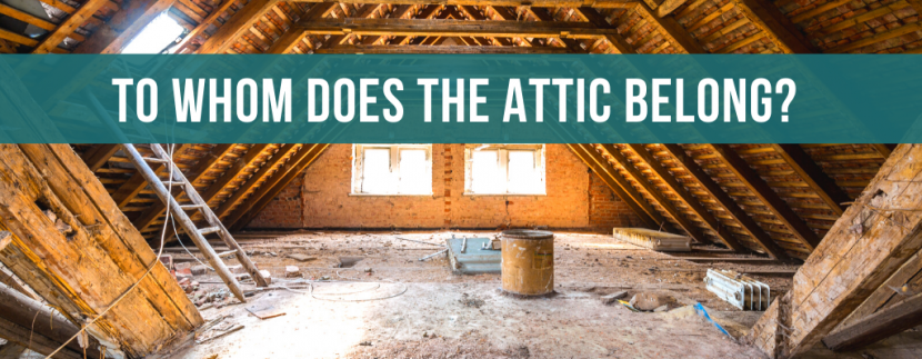 To whom does the attic belong to?
