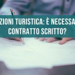 Locazione turistica: è neccessario il contratto scritto?