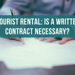 Tourist rantal: is the written contract necessary?