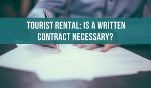 Tourist rantal: is the written contract necessary?