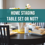 Home staging - table set or not?