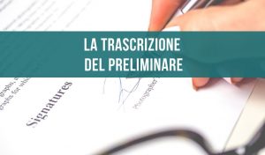 La trascrizione del preliminare