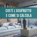 Cos'è l'usufrutto e come si calcola